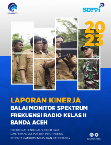 Laporan Kinerja Balai Monitor Spektrum Frekuensi Radio Kelas II Banda Aceh