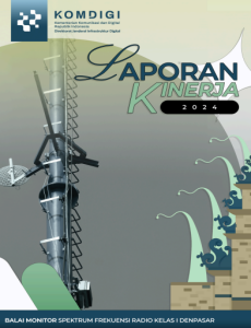 Laporan Kinerja Balai Monitor Spektrum Frekuensi Radio Kelas I Denpasar
