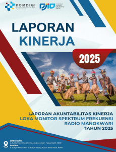 Laporan Kinerja Loka Monitor Spektrum Frekuensi Radio Manokwari